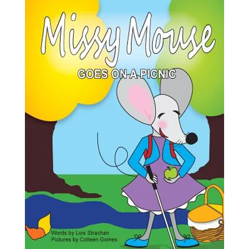 Missy Mouse Goes on a Picnic: Missy Mouse Goes on a Picnic - Paperback