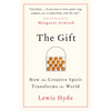 The Gift: How the Creative Spirit Transforms the World - Paperback
