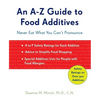 A-Z Guide to Food Additives: Never Eat What You Can't Pronounce (Meal Planner, Food Counter, Grocery List, Shopping for Healthy Food) - Paperback