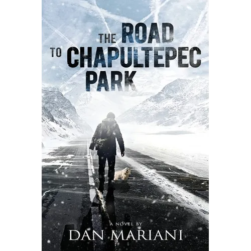 The Road to Chapultepec Park - Paperback