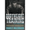 Bodyweight Training For Beginners: Bodyweight Training Guide - Paperback