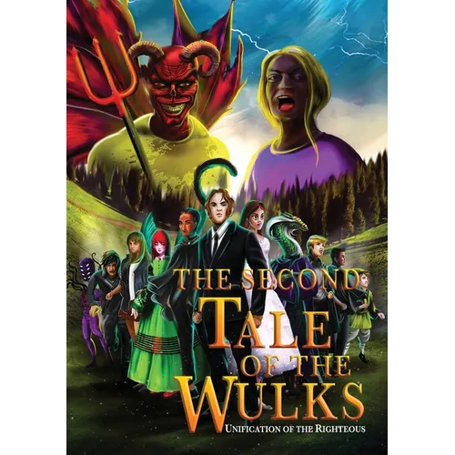 The Second Tale of the Wulks: Volume 3 - Unification of the Righteous - Paperback