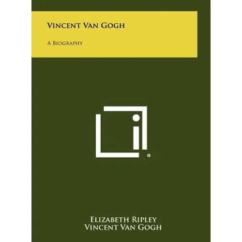 Vincent Van Gogh: A Biography - Hardcover