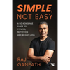 Simple, Not Easy: A No-Nonsense Guide to Fitness, Nutrition and Weight Loss - Paperback