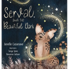 Serval and The Beautiful Dark - Hardcover