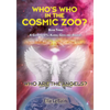 Who Are The Angels?: Who's Who In The Cosmic Zoo? A Guide To ETs, Aliens, Gods & Angels - Book Three - Paperback