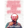 Know Stress No Stress - Paperback