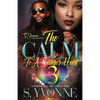 The Calm To A savage's Heart 3: It's Still A Cold Winter With A Hot Boy Spin-Off - Paperback