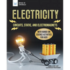 Electricity: Circuits, Static, and Electromagnets with Hands-On Science Activities for Kids - Hardcover