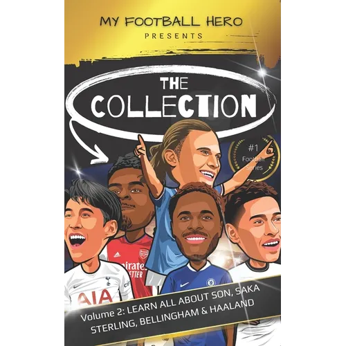 My Football Hero: The Collection Volume 2 Learn all about Son, Saka, Haaland, Sterling & Bellingham - Paperback