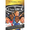 My Football Hero: The Collection Volume 2 Learn all about Son, Saka, Haaland, Sterling & Bellingham - Paperback