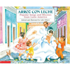 Arroz Con Leche: Popular Songs and Rhymes from Latin America (Bilingual) - Paperback