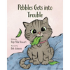 Pebbles Gets Into Trouble - Paperback