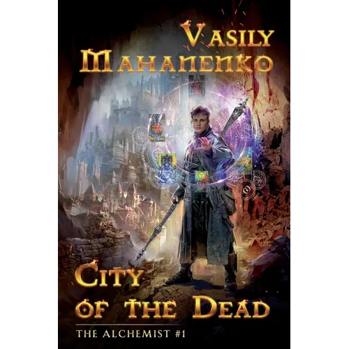 City of the Dead (The Alchemist Book #1): LitRPG Series - Paperback