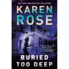 Buried Too Deep - Hardcover