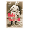 Rube Waddell: The Zany, Brilliant Life of a Strikeout Artist - Paperback