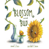 Blossom and Bud - Hardcover