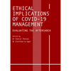 Ethical Implications of Covid-19 Management: Evaluating the Aftershock - Hardcover