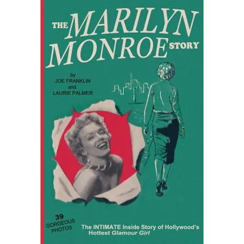 The Marilyn Monroe Story: : The Intimate Inside Story of Hollywood's Hottest Glamour Girl. - Paperback
