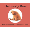 The Growly Bear - Hardcover