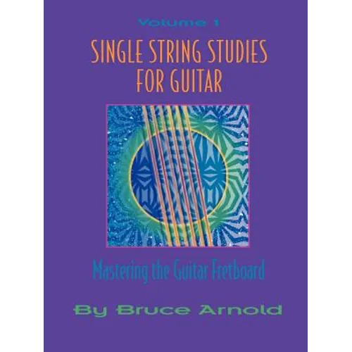 Single String Studies for Guitar Volume One - Paperback
