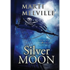 Silver Moon: The Deja vu Chronicles - Hardcover