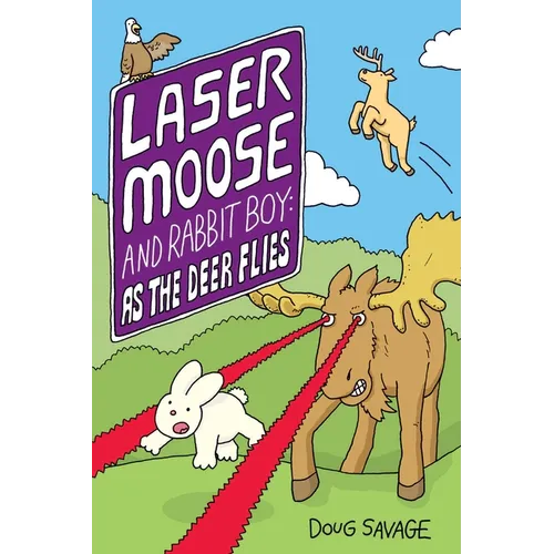 Laser Moose and Rabbit Boy: As the Deer Flies: Volume 4 - Paperback