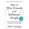 How to Win Friends and Influence People: Updated for the Next Generation of Leaders - Hardcover