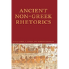 Ancient Non-Greek Rhetorics - Paperback