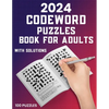 2024 Codeword Puzzle Book For Adults: 100 Large Print Codeword Puzzle Books For Adults And Seniors To Do Fun With Word Games Book Including Full Solut - Paperback