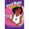 Good Night, Buttercup - Hardcover