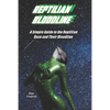 Reptilian Bloodline: A Simple Guide to the Reptilian Race and Their Bloodline - Paperback