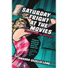 Saturday Fright at the Movies: 13 Tales from the Multiplex - Paperback