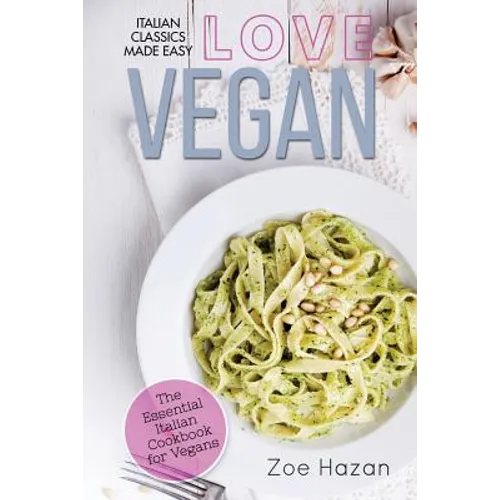 Vegan: The Essential Italian Cookbook for Vegans - Paperback