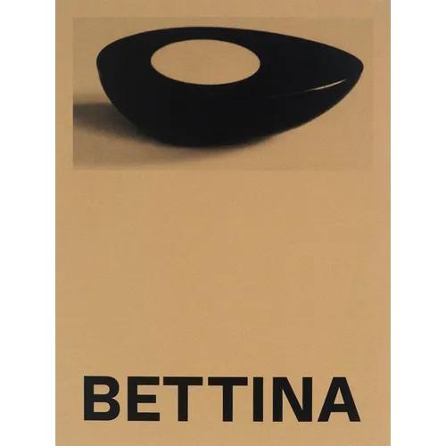 Bettina: Photographs and Works by Bettina Grossman - Paperback