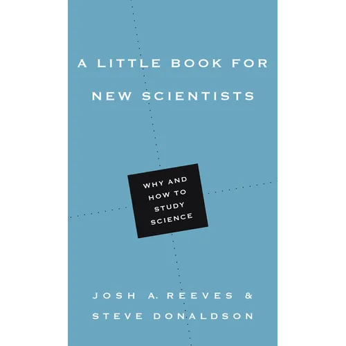 A Little Book for New Scientists: Why and How to Study Science - Paperback