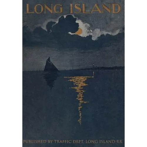 Long Island: Illustrated 1900 - As Published By The Long Island Railroad - Paperback