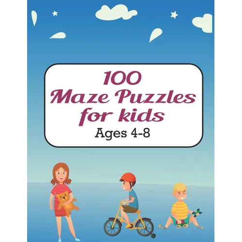 100 Maze Puzzles for Kids ages 4-8: Maze activity book for ages 4-8 Challenging and Fun Maze Puzzles for Kids, Toddlers, Boys and Girls Ages 4-8 (Maze - Paperback