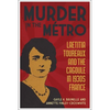 Murder in the Métro: Laetitia Toureaux and the Cagoule in 1930s France - Paperback