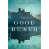 The Good Death: A Somershill Manor Mystery - Hardcover
