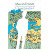 Man and Nature: Or, Physical Geography as Modified by Human Action - Paperback