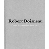 Robert Doisneau: From Craft to Art - Hardcover
