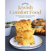Modern Jewish Comfort Food: 100 Fresh Recipes for Classic Dishes from Kugel to Kreplach - Hardcover
