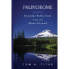 Palindrome: Grateful Reflections from the Home Ground - Paperback