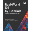 Real-World iOS by Tutorials (First Edition): Professional App Development With Swift - Paperback