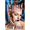 Designer Knockoff: A Crime of Fashion Mystery - Paperback