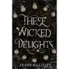 These Wicked Delights - Paperback