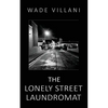 The Lonely Street Laundromat - Paperback
