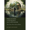 Philosophy of Ecology and Capitalism: The True New Green Deal - Hardcover