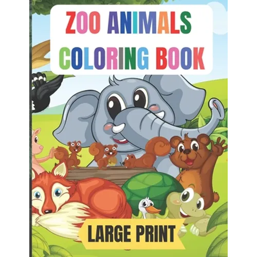 large print zoo animals coloring book: 50 Amazing coloring pages with thick lines, very easy for beginners- 8.5*11 inche large papers - Paperback